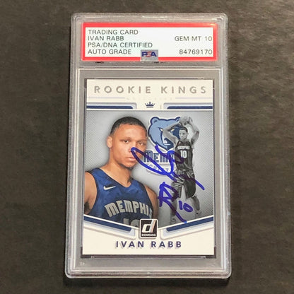 2017-18  Panini Donruss Rookie Kings #7 Ivan Rabb Signed Card AUTO 10 PSA Slabbe