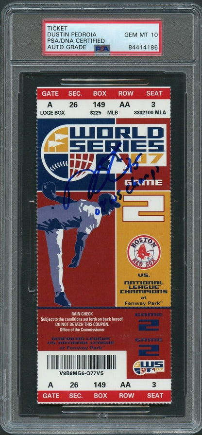 Dustin Pedroia 2007 WORLD SERIES Game 2 Signed Ticket PSA Slabbed Auto Grade 10