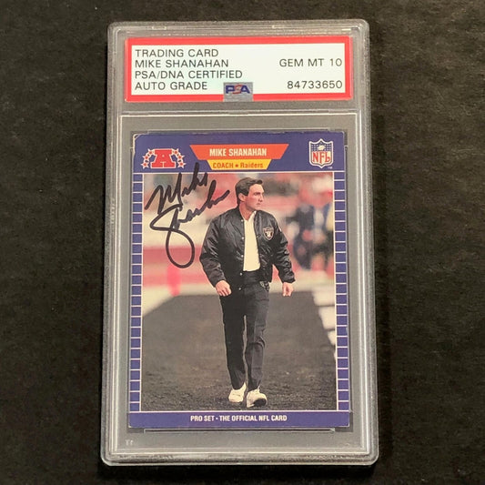 1989 NFL #194 Mike Shanahan AUTO 10 card PSA Signed Raiders