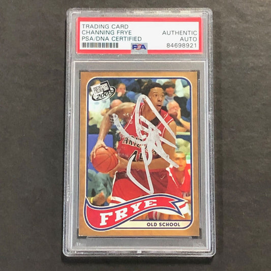 2005 PressPass #5 Channing Frye Signed Card AUTO PSA Slabbed RC Arizona