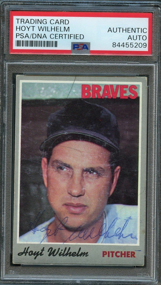 1970 TOPPS #17 Hoyt Wilhelm Signed Card AUTO PSA Slabbed Braves