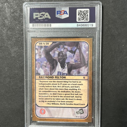 2005 PressPass #OS 4/25 Raymond Felton Signed Card AUTO PSA/DNA Slabbed North Ca