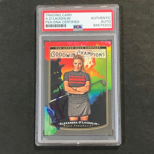 2019 Goodwin Champions #124 Alexandra O'Laughlin Signed Card PSA/DNA Encapsulate