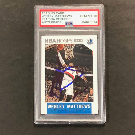 2015-16 NBA Hoops #230 Wesley Matthews Signed Card AUTO 10 PSA Slabbed Mavericks