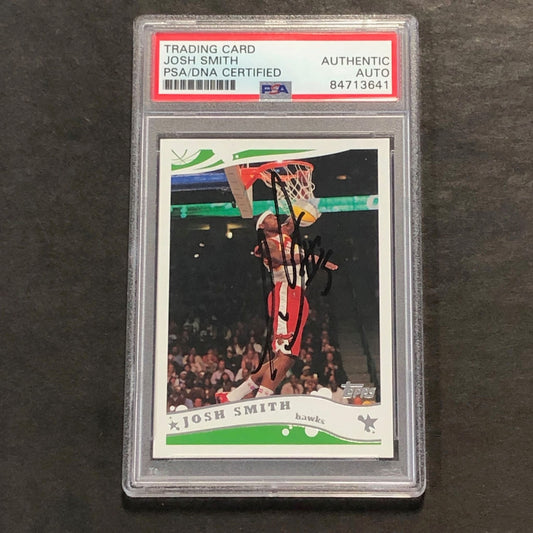 2005-06 Topps #13 Josh Smith signed Auto Card PSA/DNA Slabbed Hawks