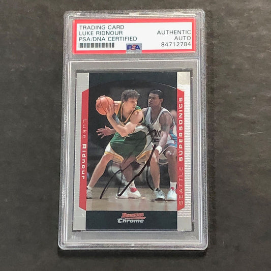 2003-04 Bowman Chrome #78 Luke Ridnour Signed Card AUTO PSA Slabbed