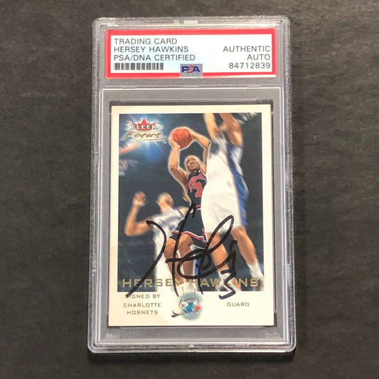 2000-01 Fleer Focus #124 Hersey Hawkins Signed Card PSA Slabbed Hornets