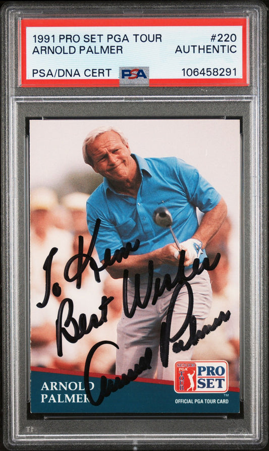 1991 Pro Set Pga Tour #220 Arnold Palmer signed card PSA A Auto A