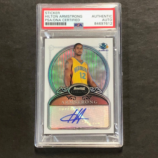 2006-07 Bowman Sterling #77 Hilton Armstrong Signed Card AUTO PSA/DNA Slabbed RC