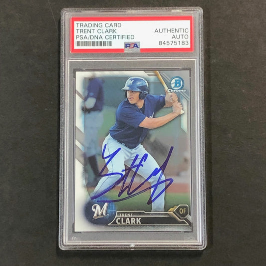 2016 BOWMAN CHROME #BCP70 Trent Clark Signed Card PSA Slabbed Auto Brewers