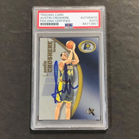 2000-01 Fleer #33 Austin Croshere Signed Card AUTO PSA Slabbed Pacers