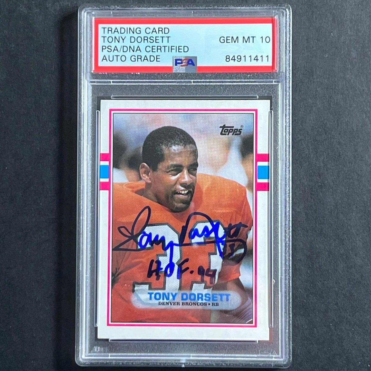 1989 Topps Football #240 Tony Dorsett Signed Card AUTO 10 PSA slabbed Denver Bro