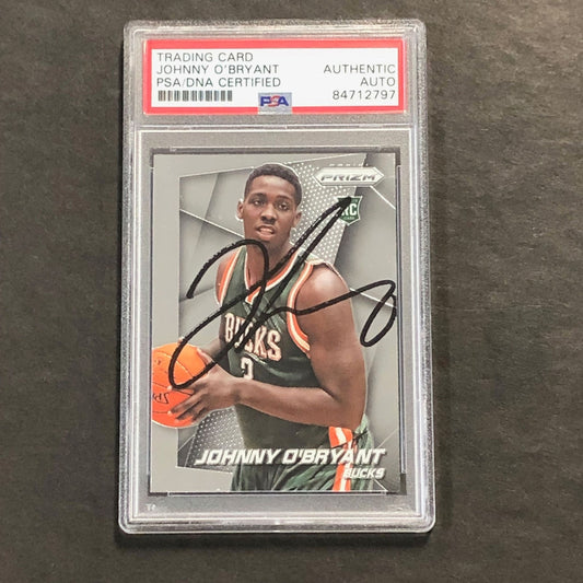 2014-15 Panini Prizm #279 Johnny O'Bryant Signed Card AUTO PSA/DNA Slabbed RC Bu