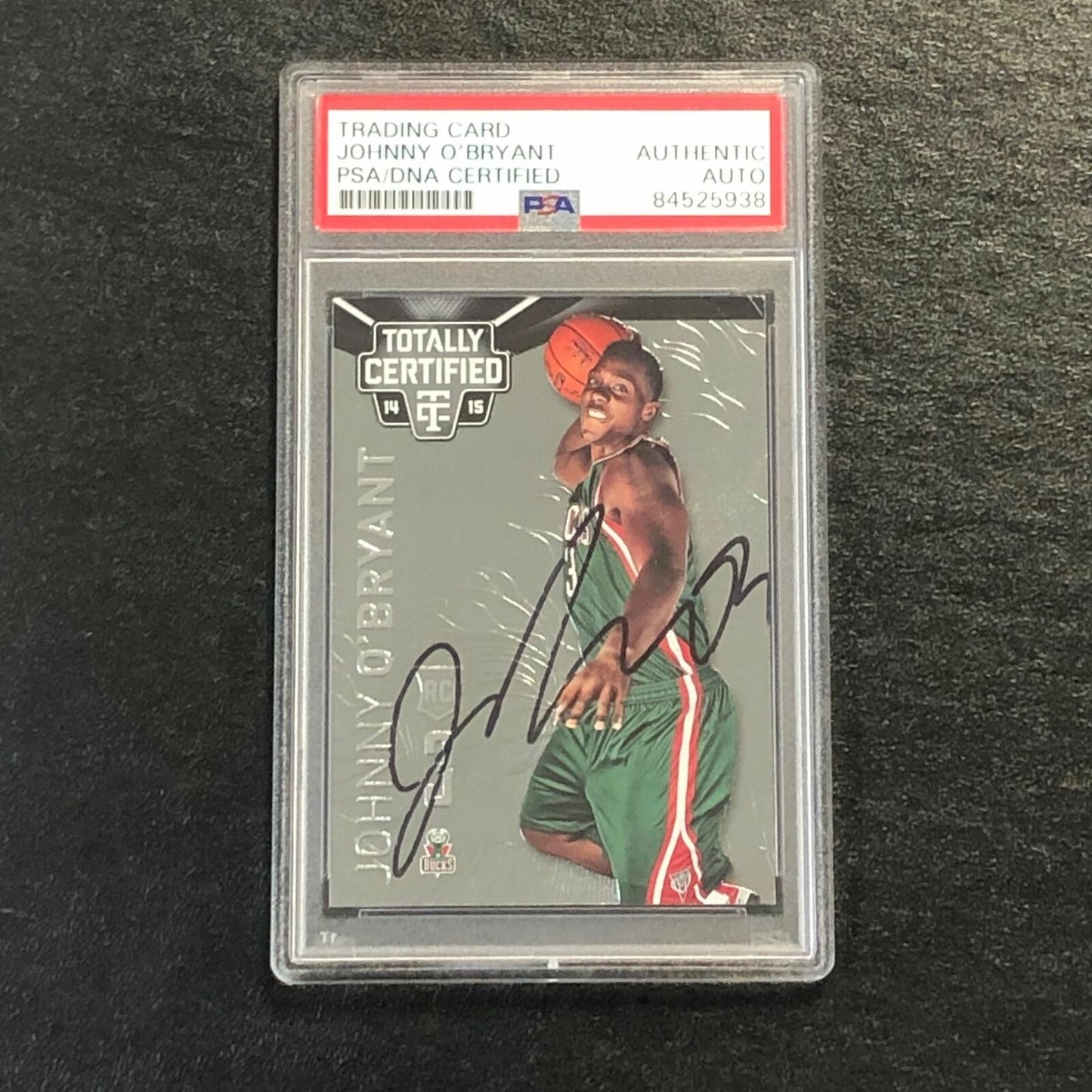2014-15 Totally Certified #170 Johnny O'Bryant Signed Card AUTO PSA/DNA Slabbed