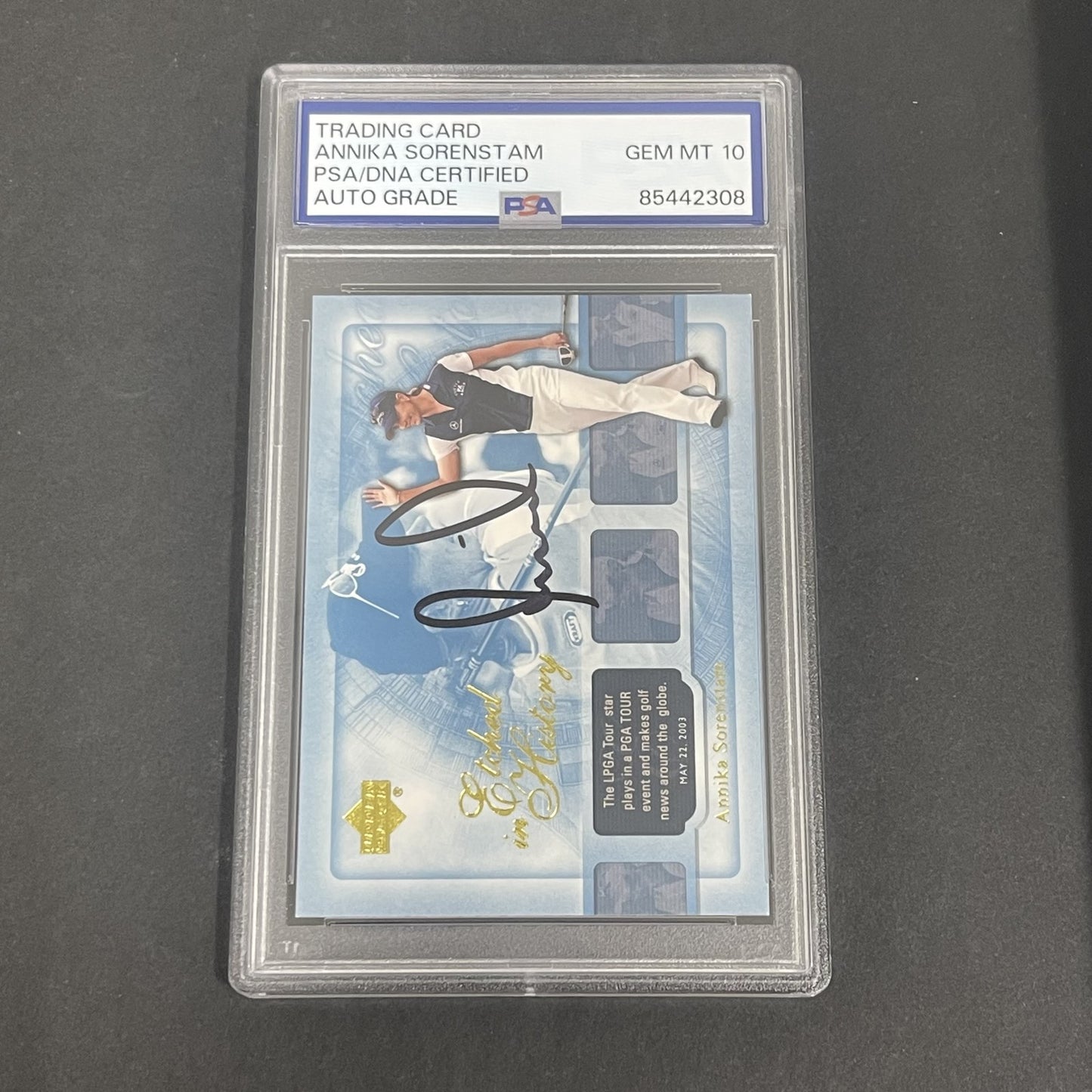 2004 Upper Deck #50 Annika Sörenstam Etched In History signed card PSA Auto 10