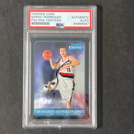 2006-07 Bowman Chrome #118 Sergio Rodriguez Signed Card AUTO PSA Slabbed Trail B
