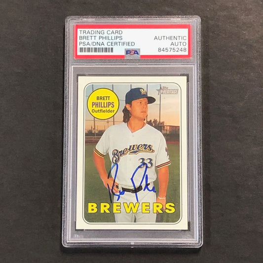 2018 Topps Heritage #283 Brett Phillips Signed Card AUTO PSA Slabbed RC Brewers