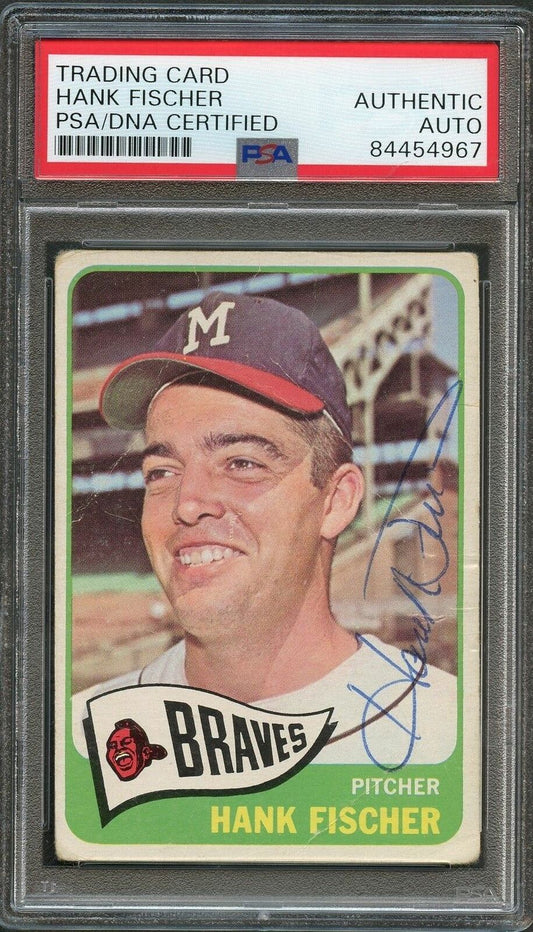 1965 TOPPS #585 HANK FISCHER Signed Card AUTO PSA Slabbed Braves