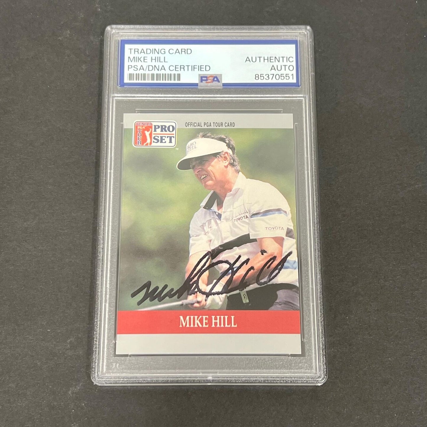 1990 Pro Set #87 Mike Hill Signed Card PSA/DNA Slabbed AUTO Golf