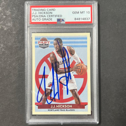 2013 Panini Past & Present #134 J.J. Hickson Signed Card AUTO 10 PSA Slabbed Tra